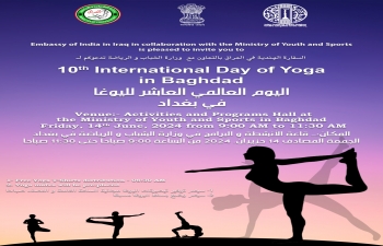 Embassy of India is going to celebrate10th International Day of Yoga in Baghdad on Friday, 14th June, 2024 at 9 am
